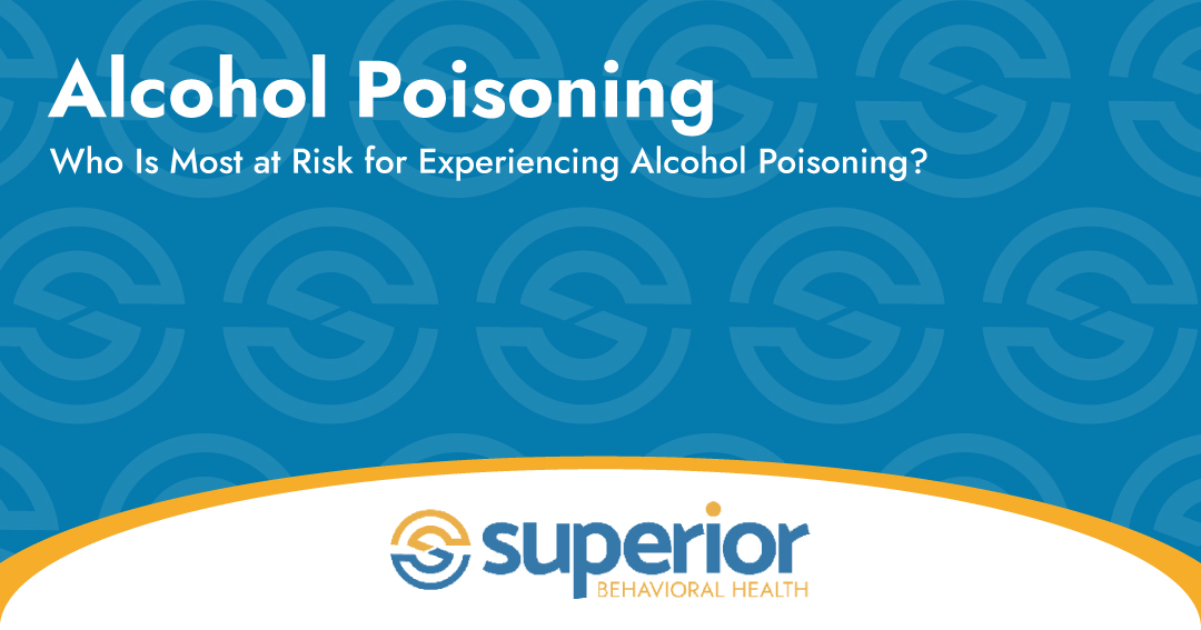 Alcohol Poisoning Superior Behavioral Health