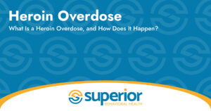 Heroin Overdose - What is a heroin overdose and how does it happen