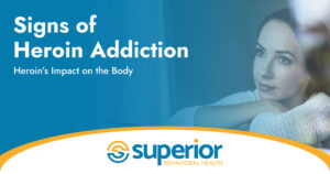 Signs of Heroin Addiction - Heroin's impact on the body